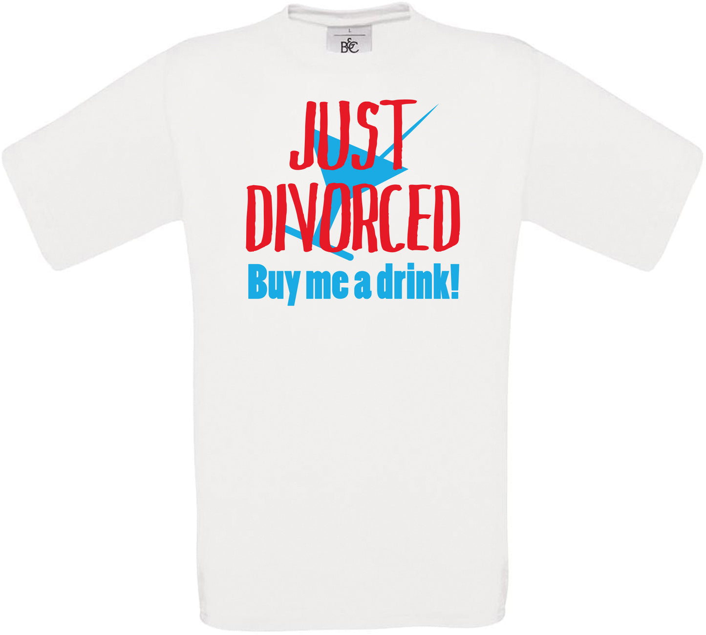 JUST DIVORCED Buy me a drink! Crew Neck T-Shirt