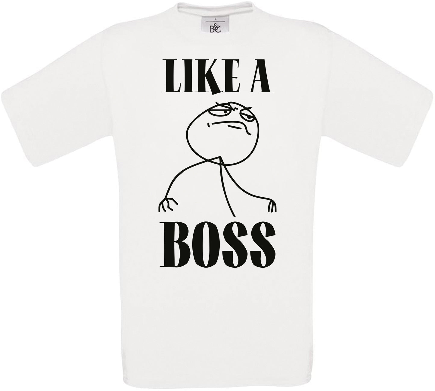 LIKE A BOSS Crew Neck T-Shirt