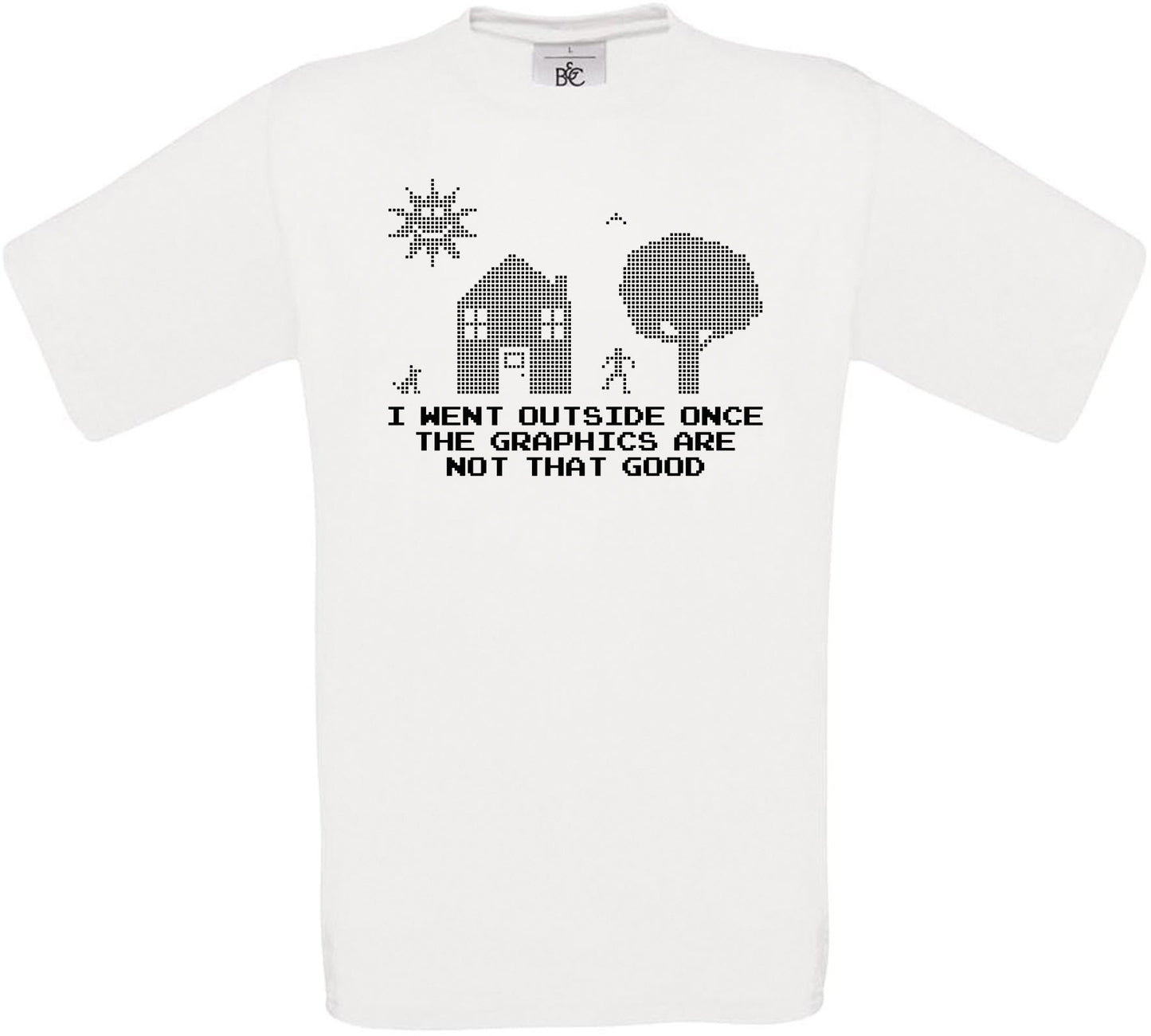 I Went Outside Once The Graphics Are Not That Good Crew Neck T-Shirt