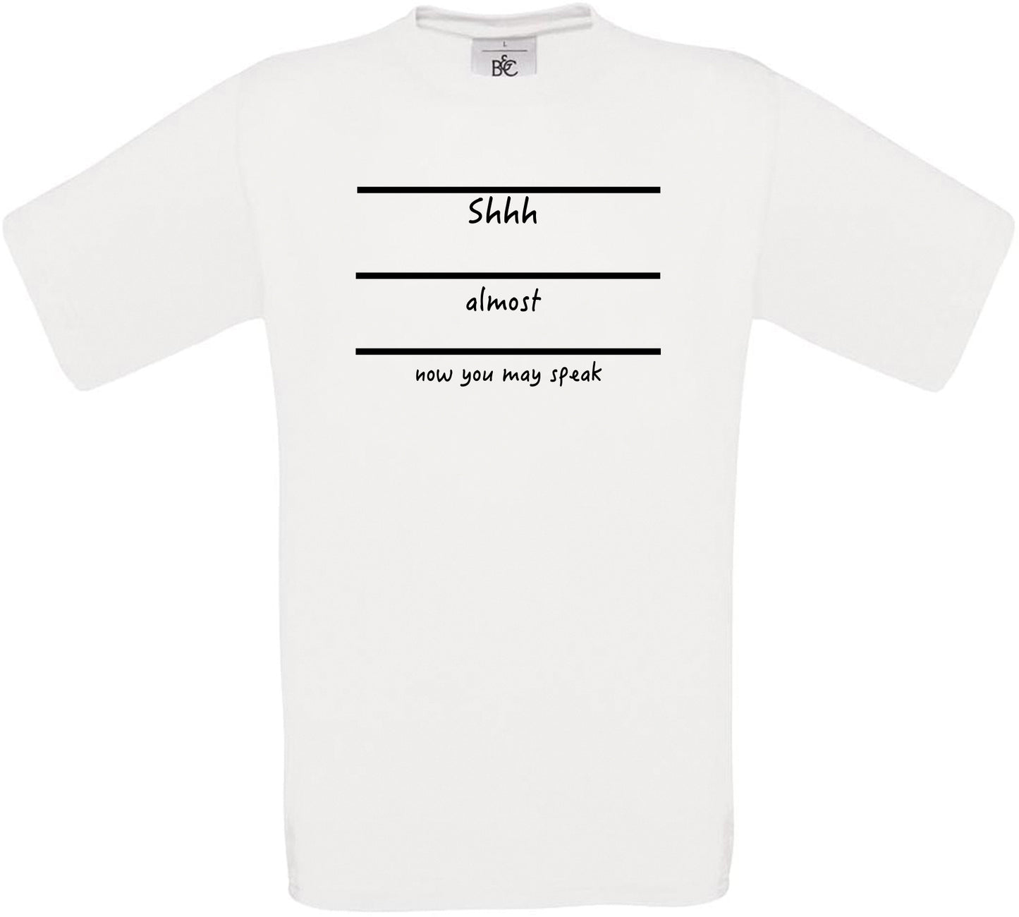 Shhh.. Almost.. Now You May Speak Crew Neck T-Shirt
