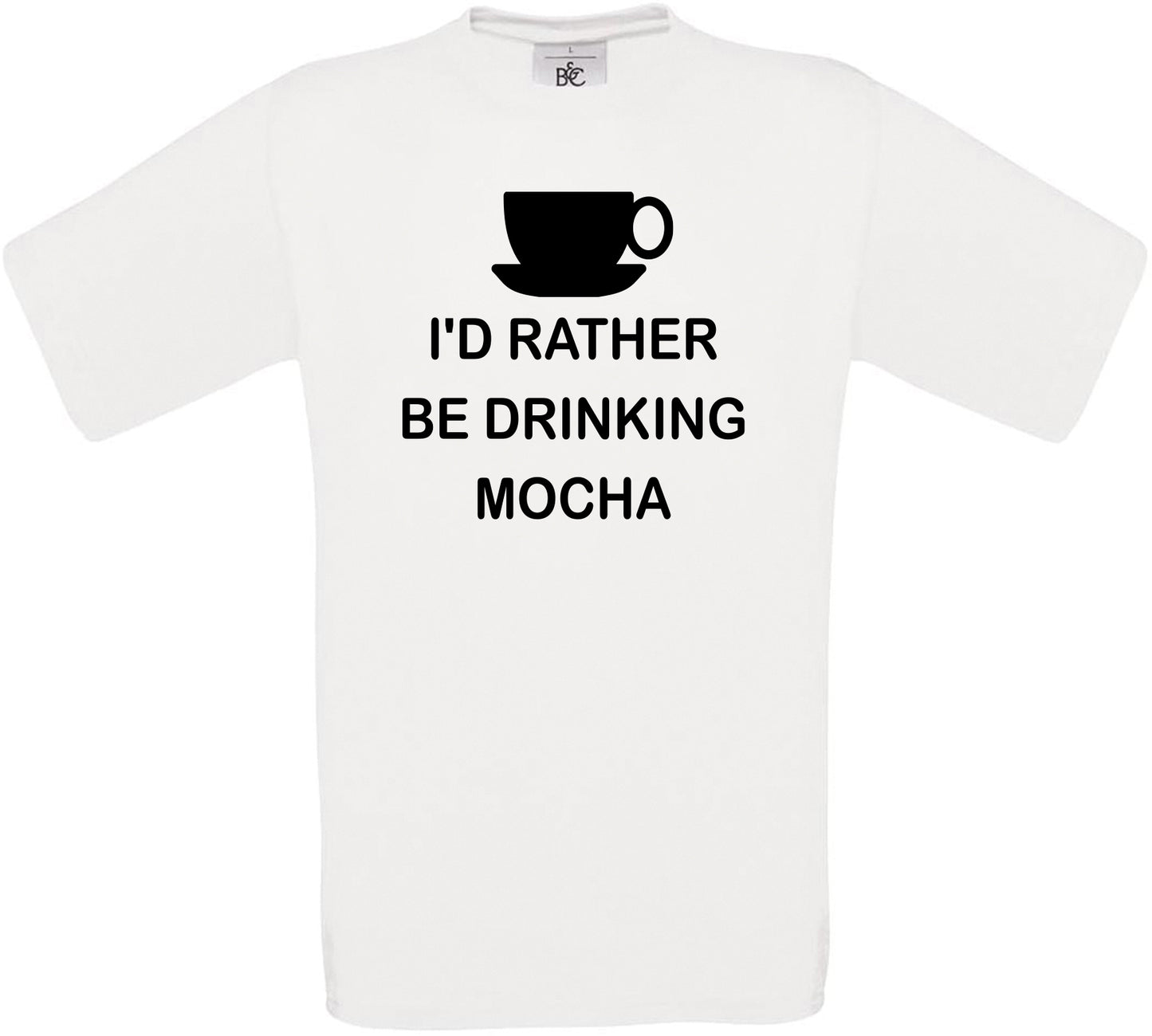 I'd Rather Be Drinking Mocha Crew Neck T-Shirt