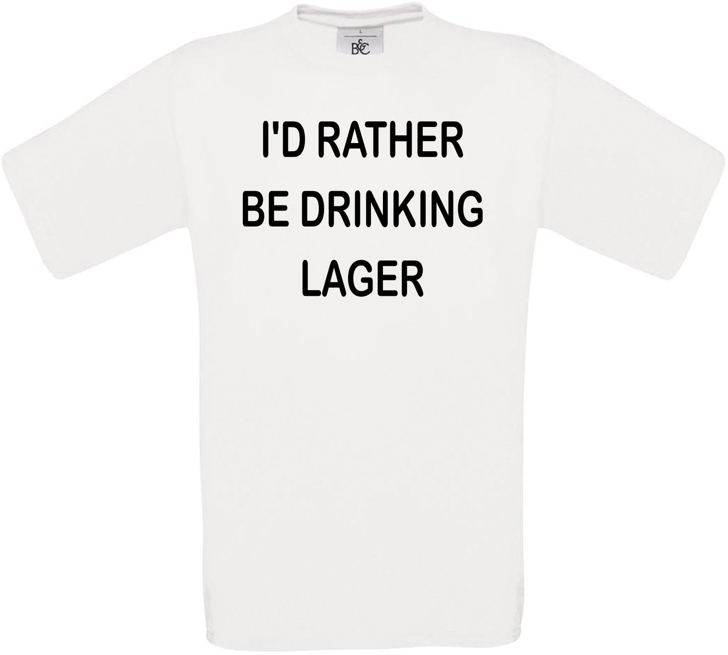I'd Rather Be Drinking Lager Crew Neck T-Shirt