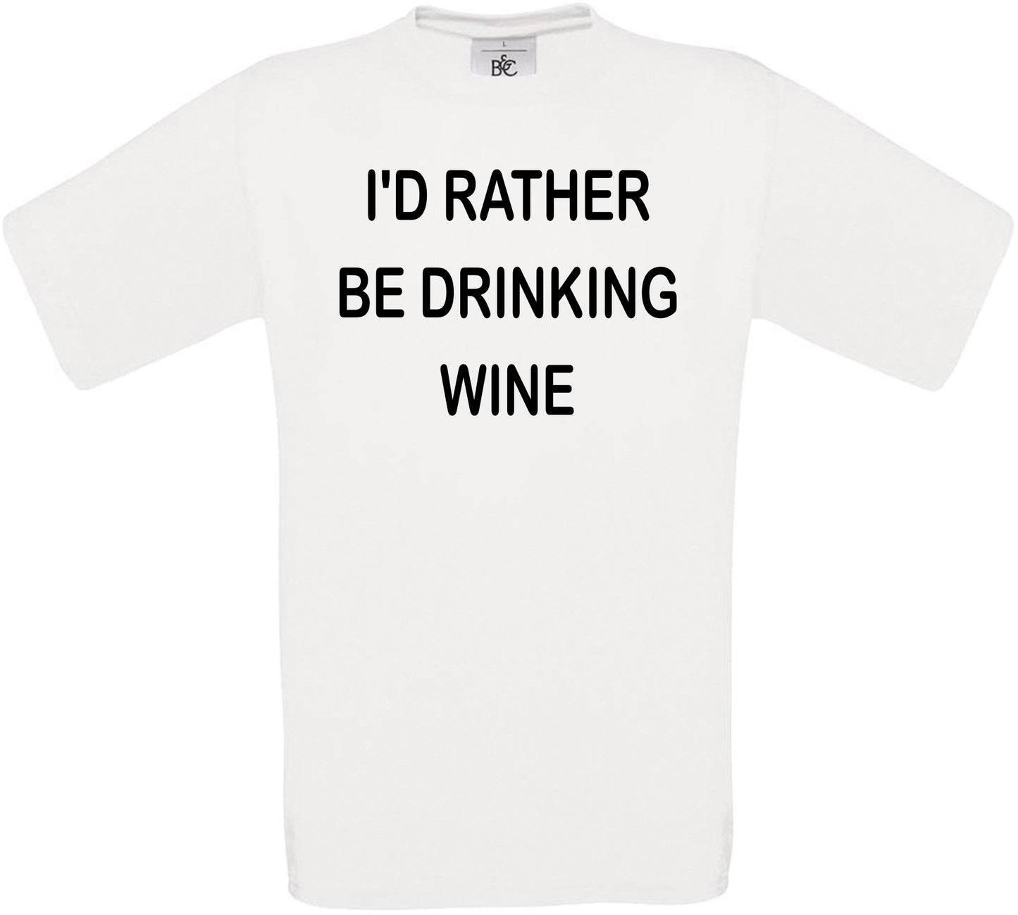 I'd Rather Be Drinking Wine Crew Neck T-Shirt