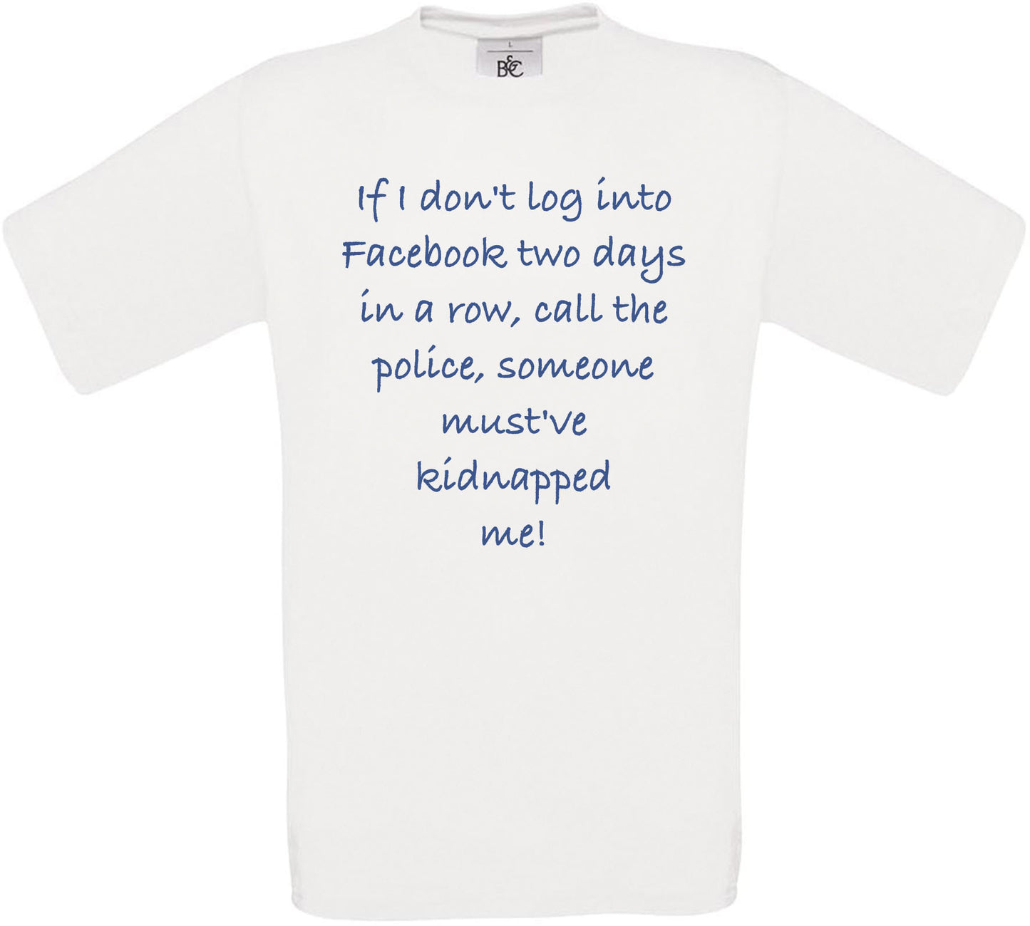 If I don't log into Facebook.. Crew Neck T-Shirt