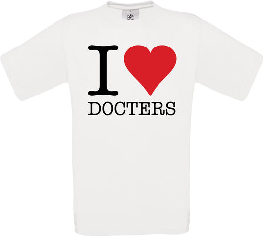 I Love Doctors Crew Neck T-Shirt