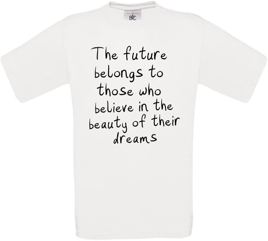 The future belongs to... Crew Neck T-Shirt