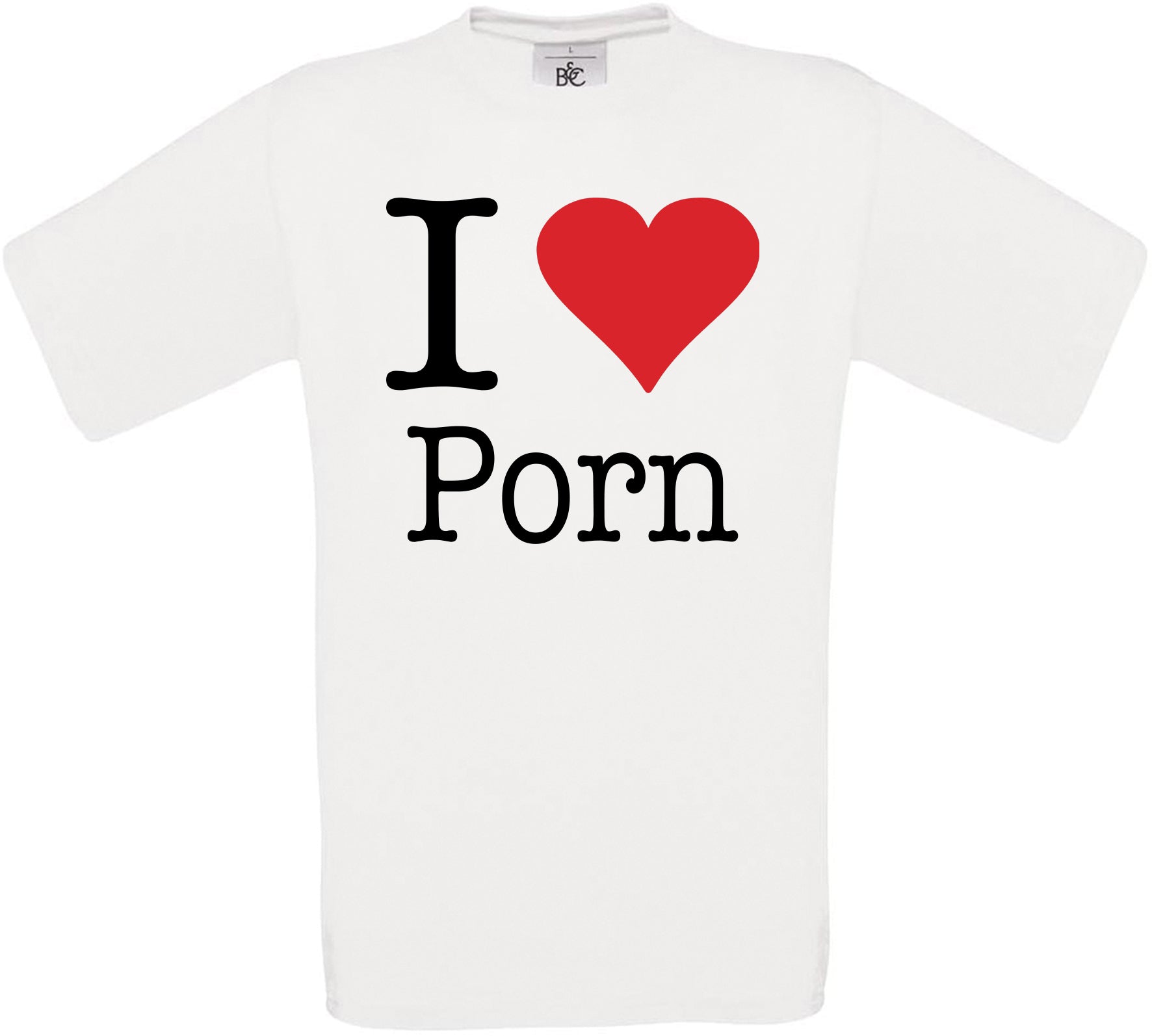 I Love Porn Crew Neck T-Shirt