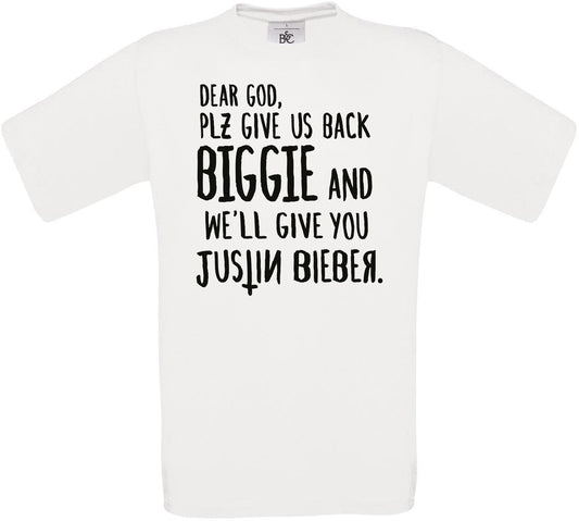 Dear God, Plz Give Us Back Biggie... Crew Neck T-Shirt
