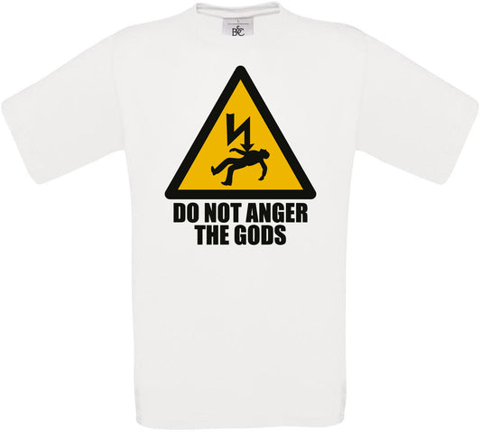 Do Not Anger the Gods Crew Neck T-Shirt