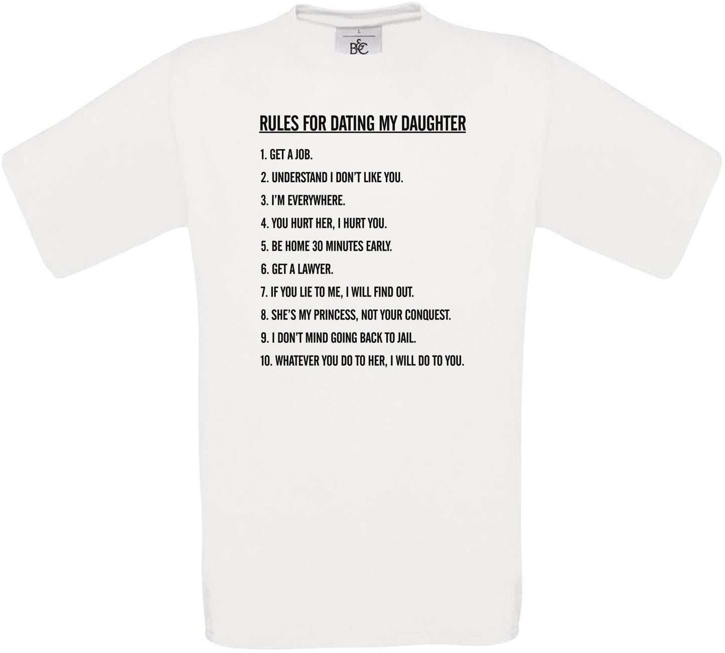 Rules for Dating my Daughter... Crew Neck T-Shirt