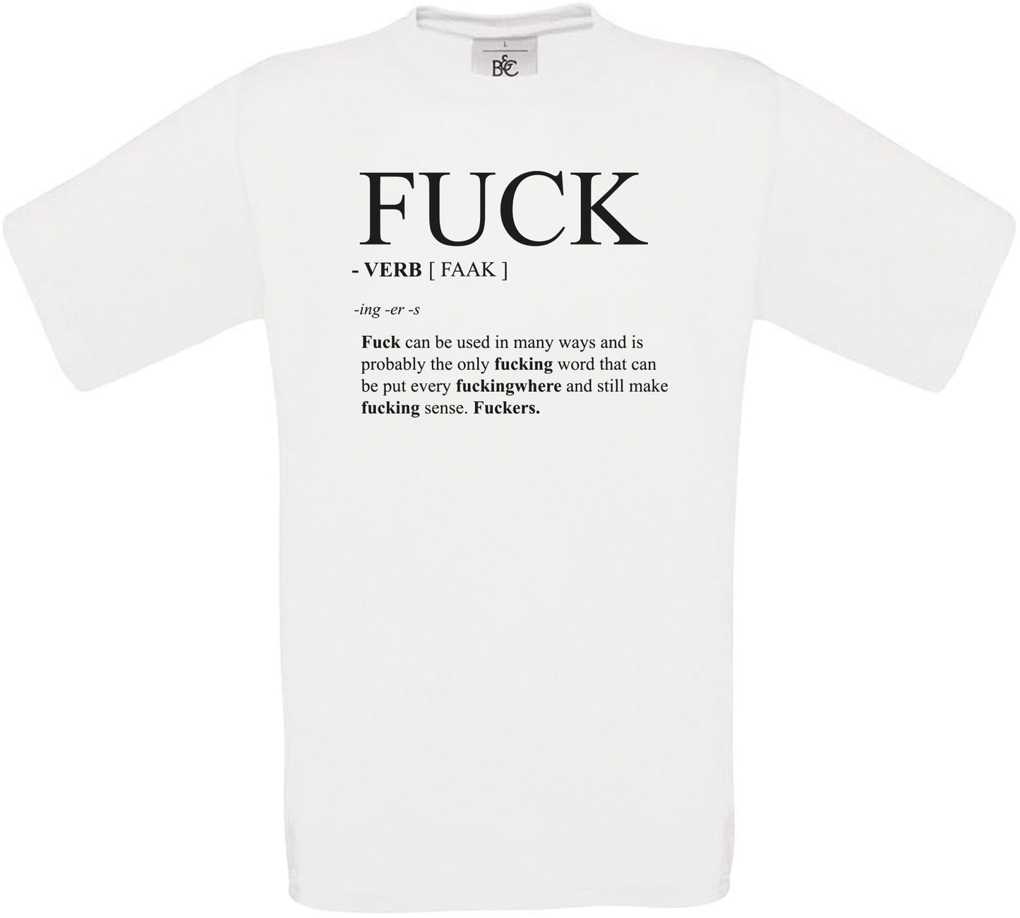 F*ck - VERB [FAAK]  Crew Neck T-Shirt