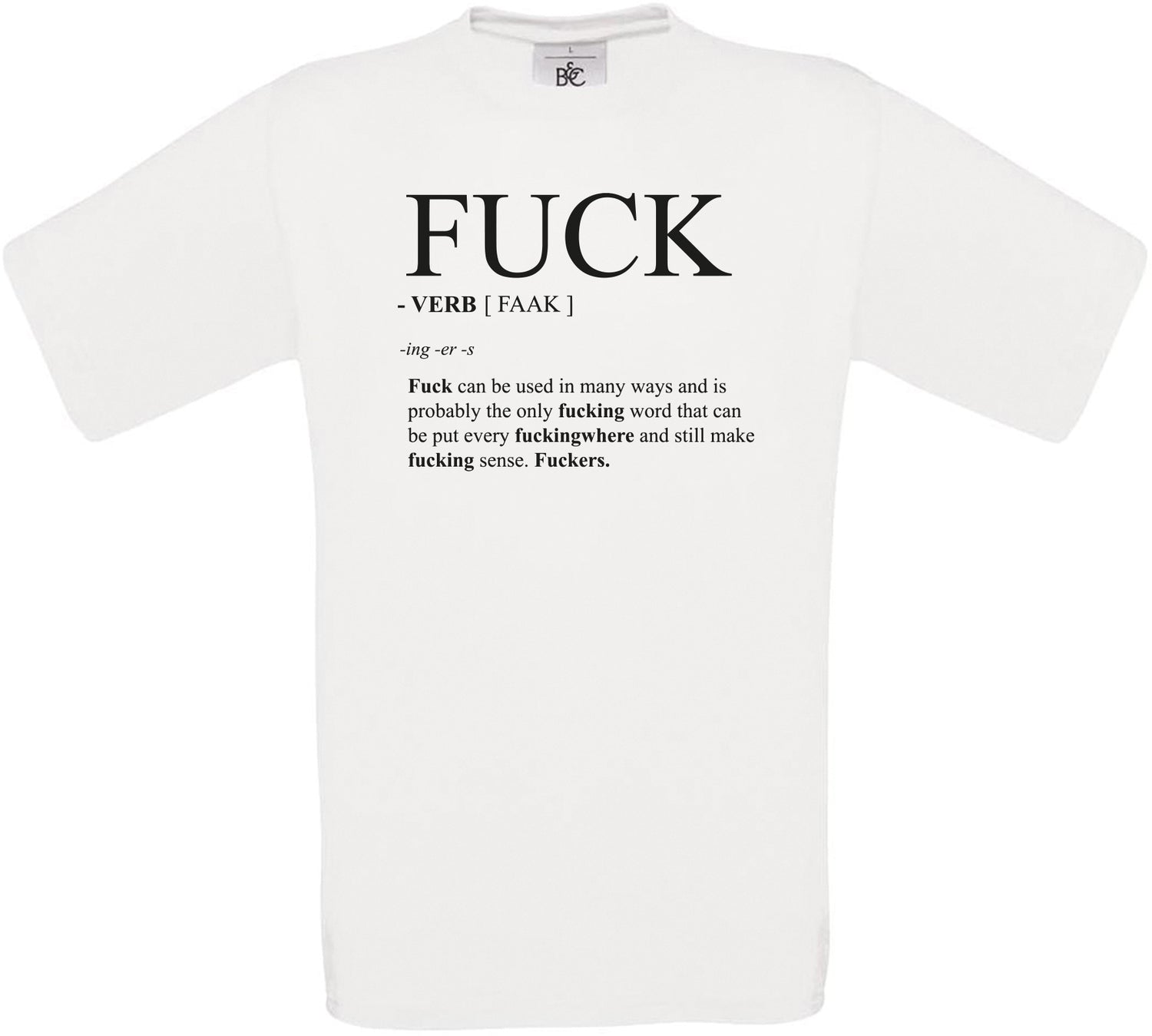 F*ck - VERB [FAAK]  Crew Neck T-Shirt