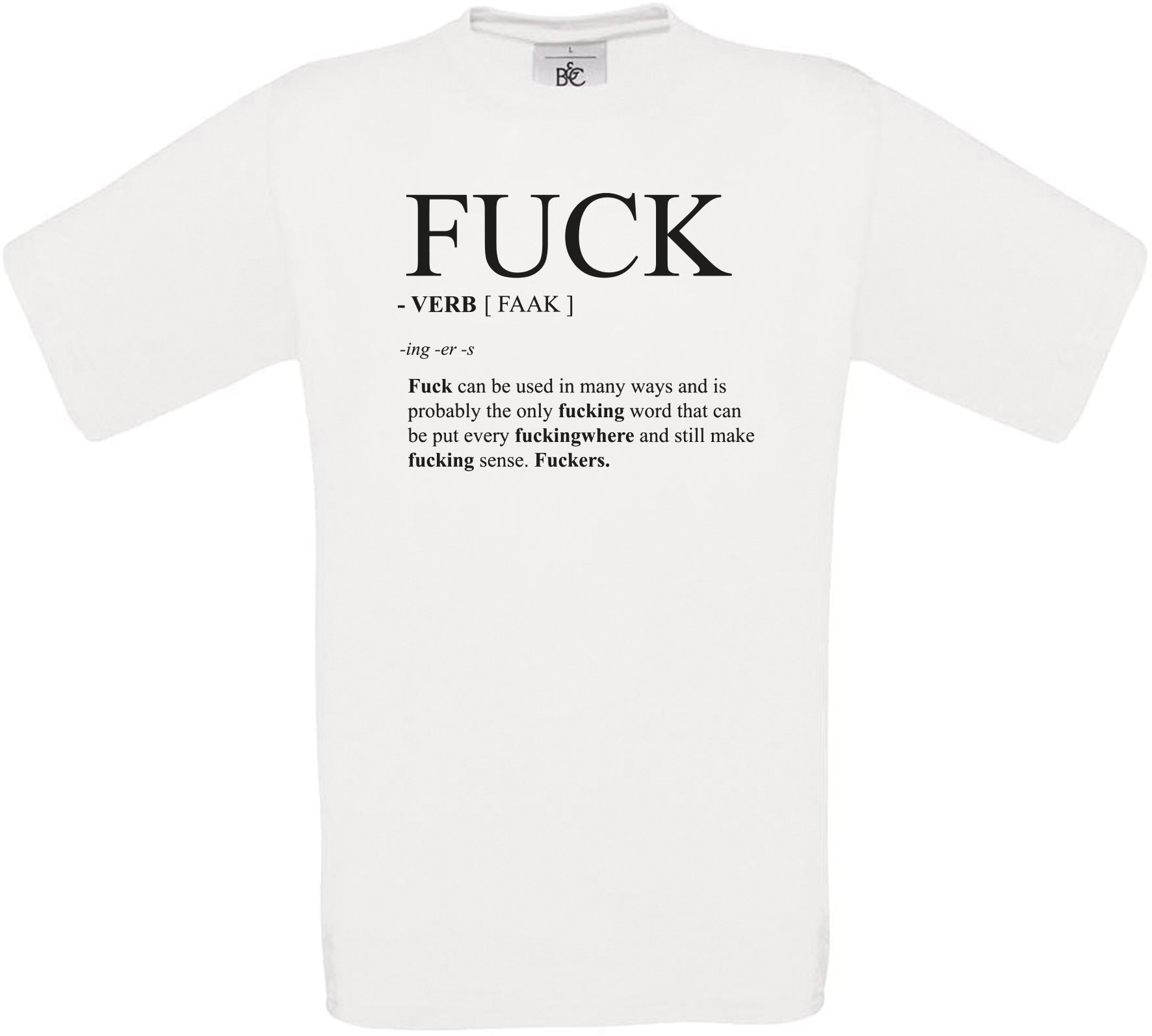 F*ck - VERB [FAAK]  Crew Neck T-Shirt