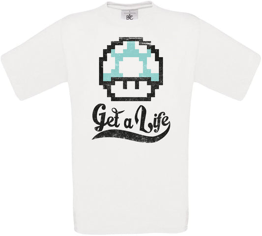 Get a Life Crew Neck T-Shirt
