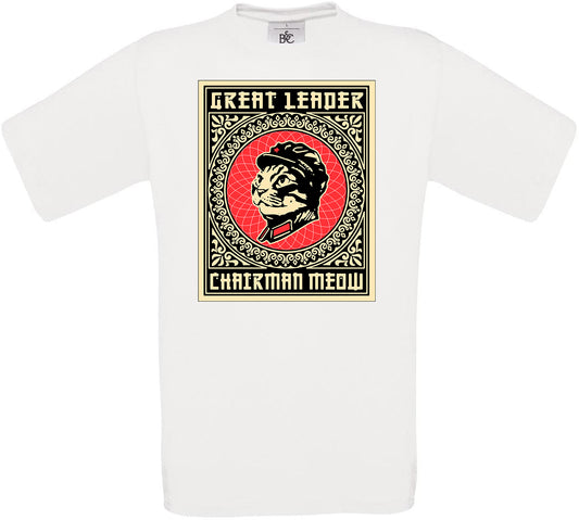 Great Leader Chairman Meow Crew Neck T-Shirt