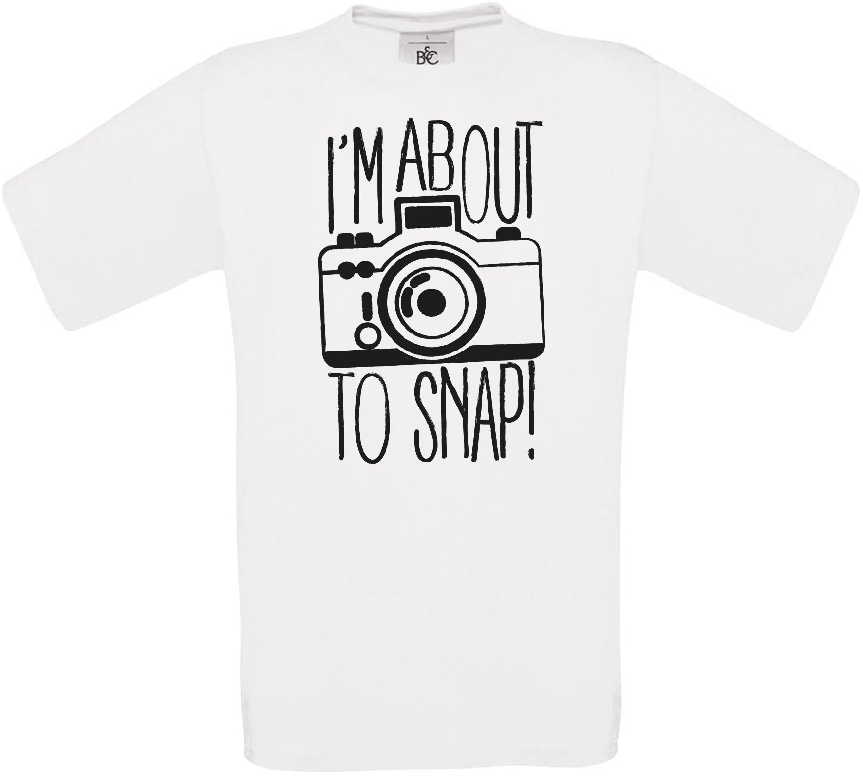 I'M ABOUT TO SNAP! Crew Neck T-Shirt