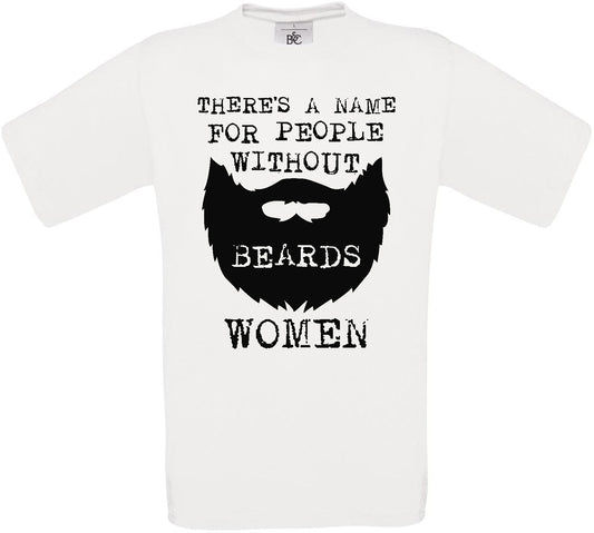 There's a Name For People Without Beards Women Crew Neck T-Shirt
