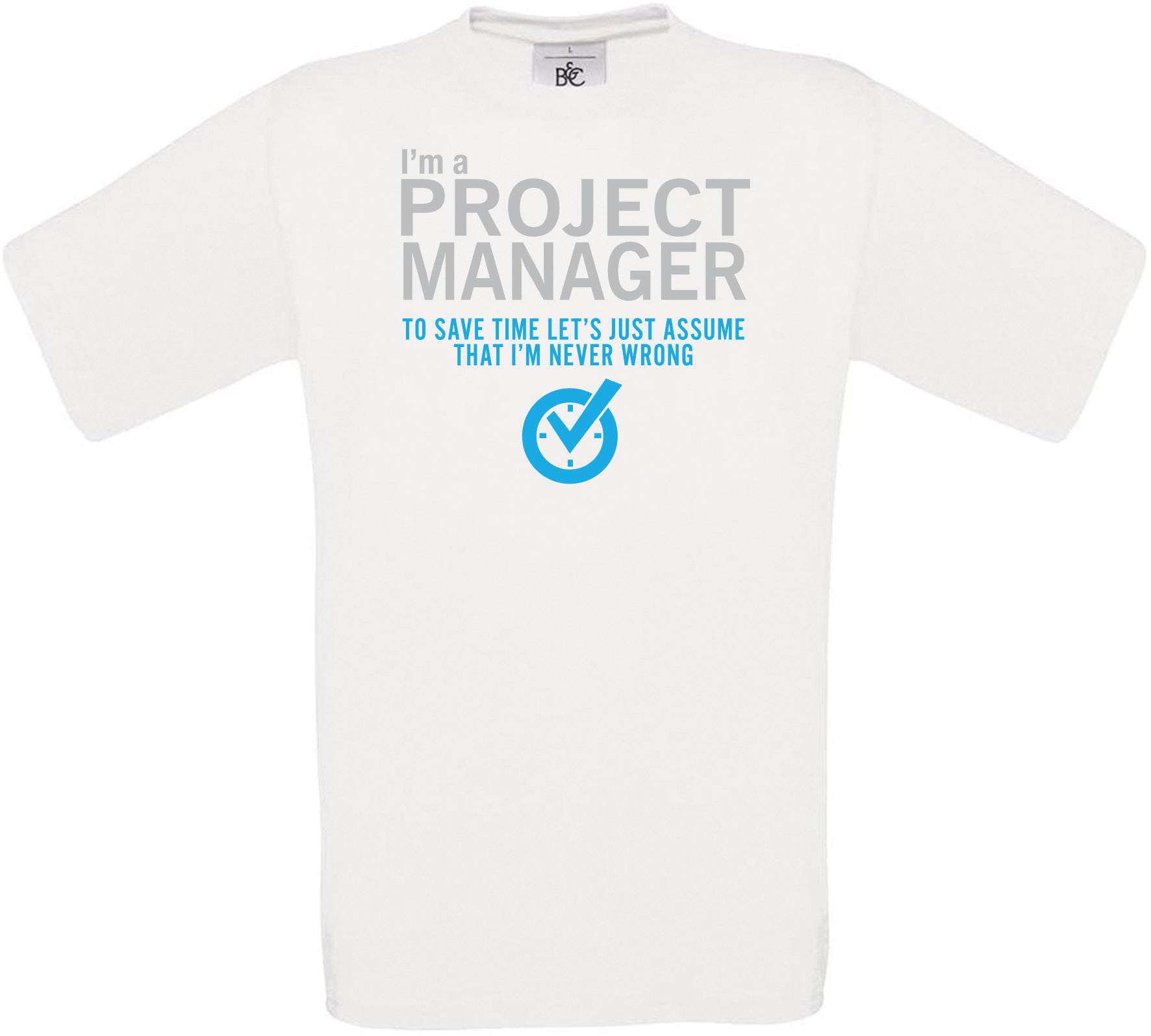 I'm A Project Manager... Crew Neck T-Shirt