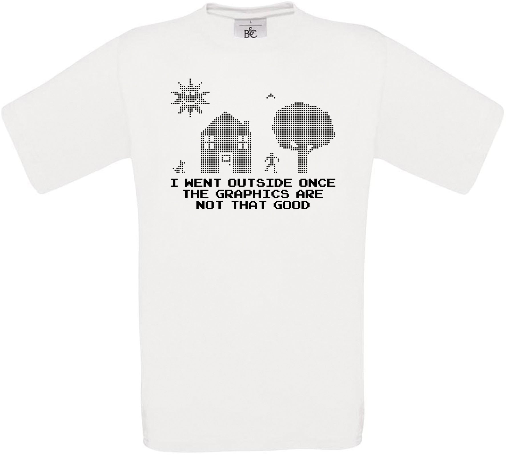 I Went Outside Once The Graphics Are Not That Good Crew Neck T-Shirt