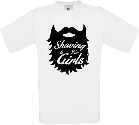 Shaving is For Girls Crew Neck T-Shirt