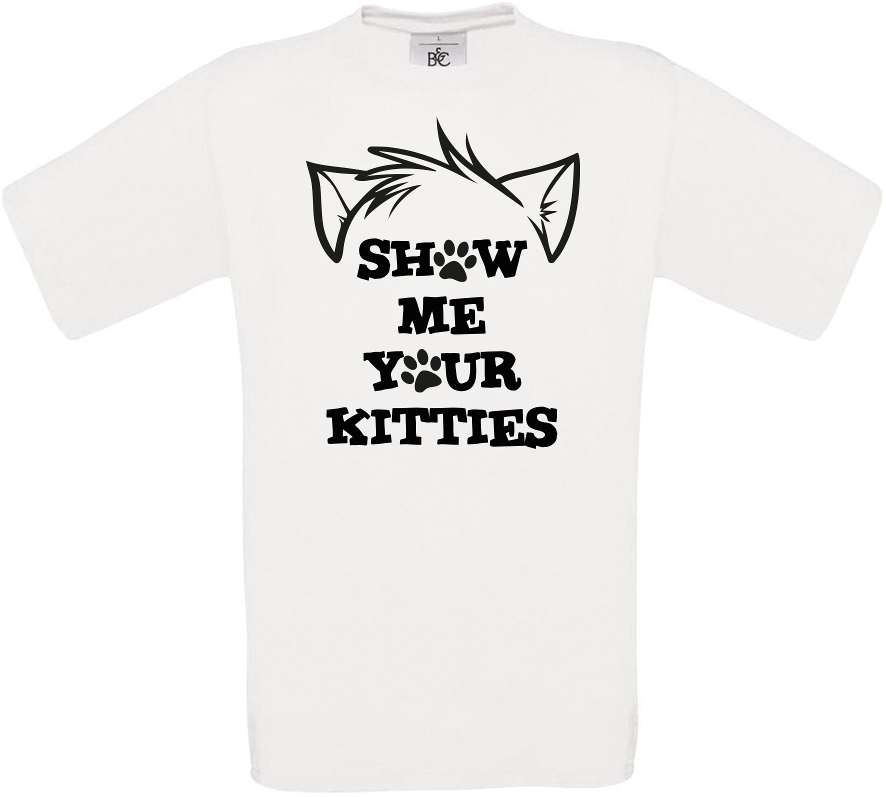 Show Me Your Kitties Crew Neck T-Shirt