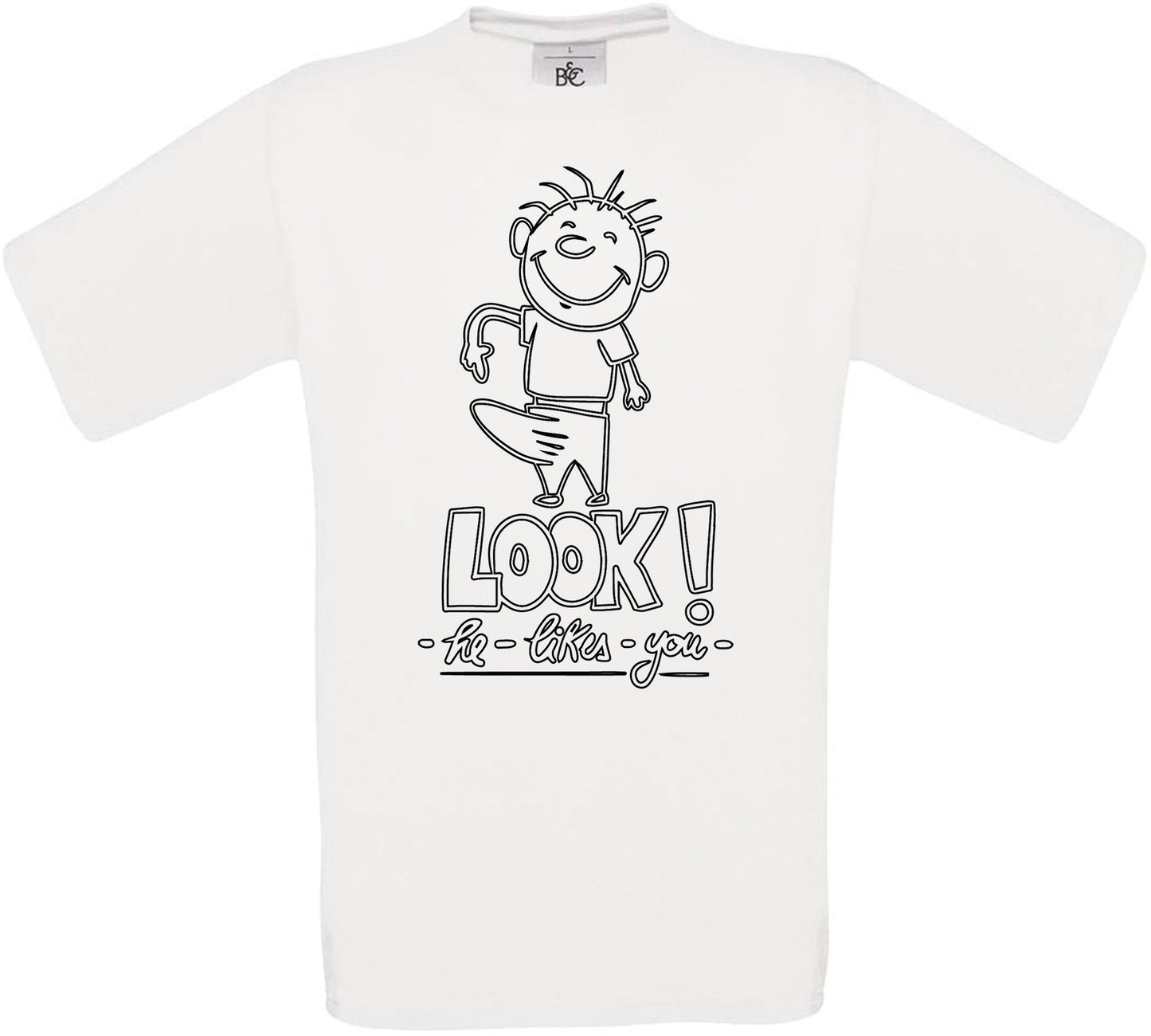 LOOK! - he - likes - you Crew Neck T-Shirt