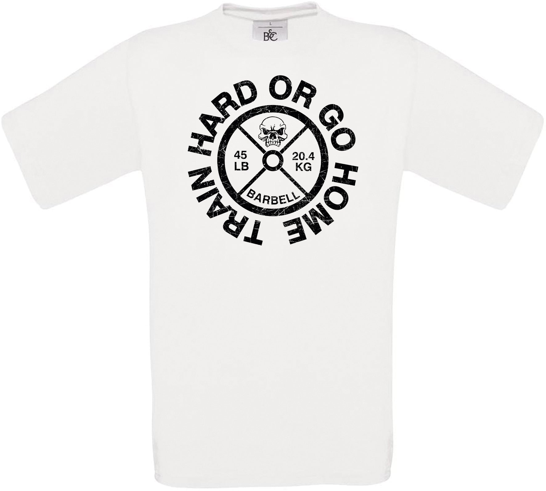 Train Hard or Go Home Crew Neck T-Shirt