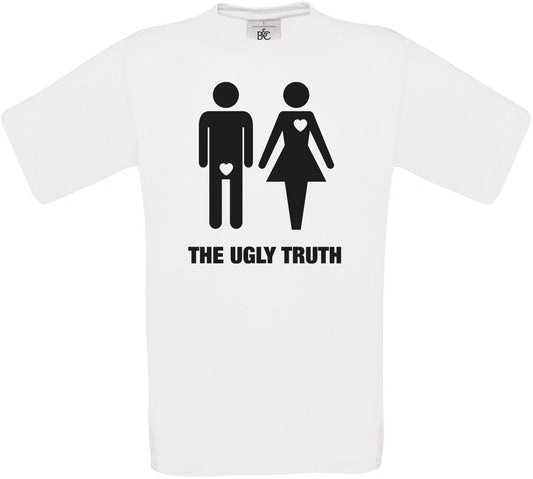 THE Ugly Truth Crew Neck T-Shirt