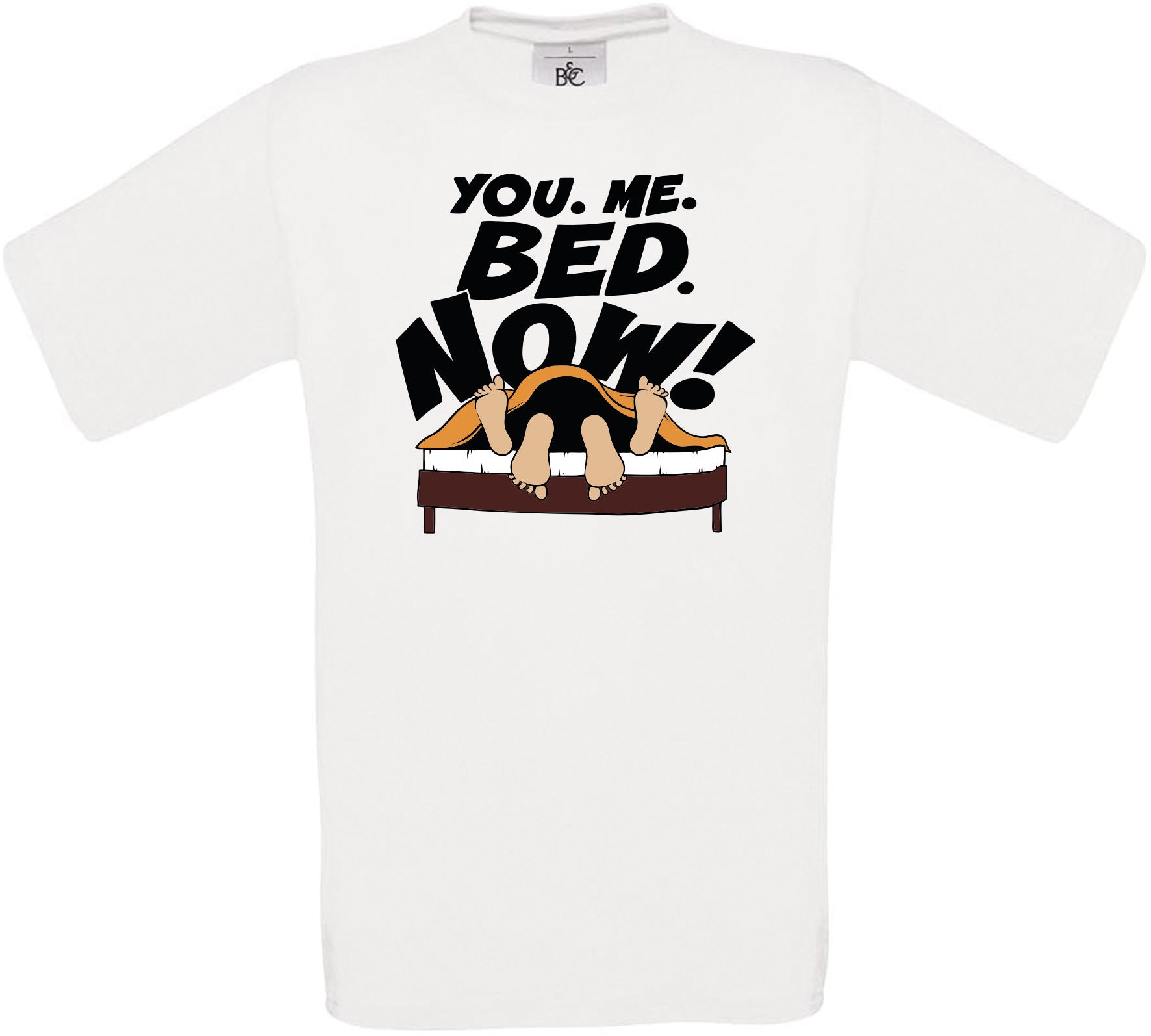 You. Me. Bed. Now! Crew Neck T-Shirt