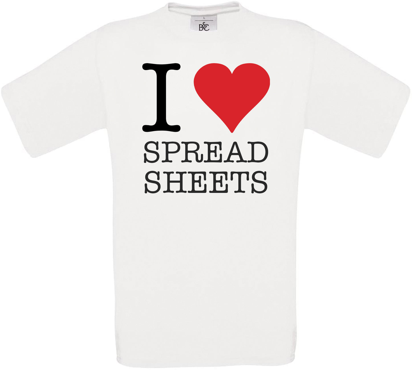 I Love Spread Sheets Crew Neck T-Shirt