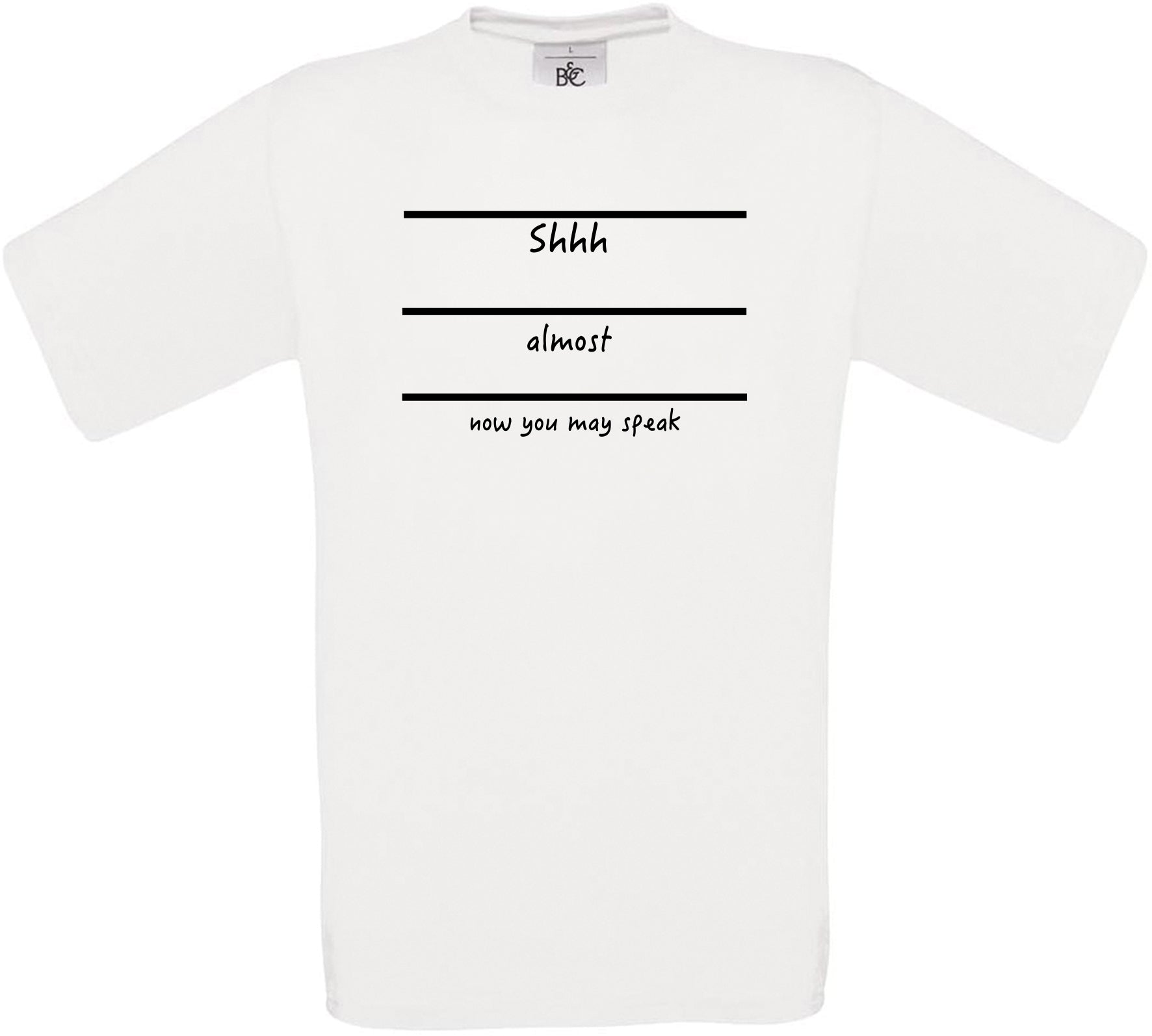 Shhh.. Almost.. Now You May Speak Crew Neck T-Shirt