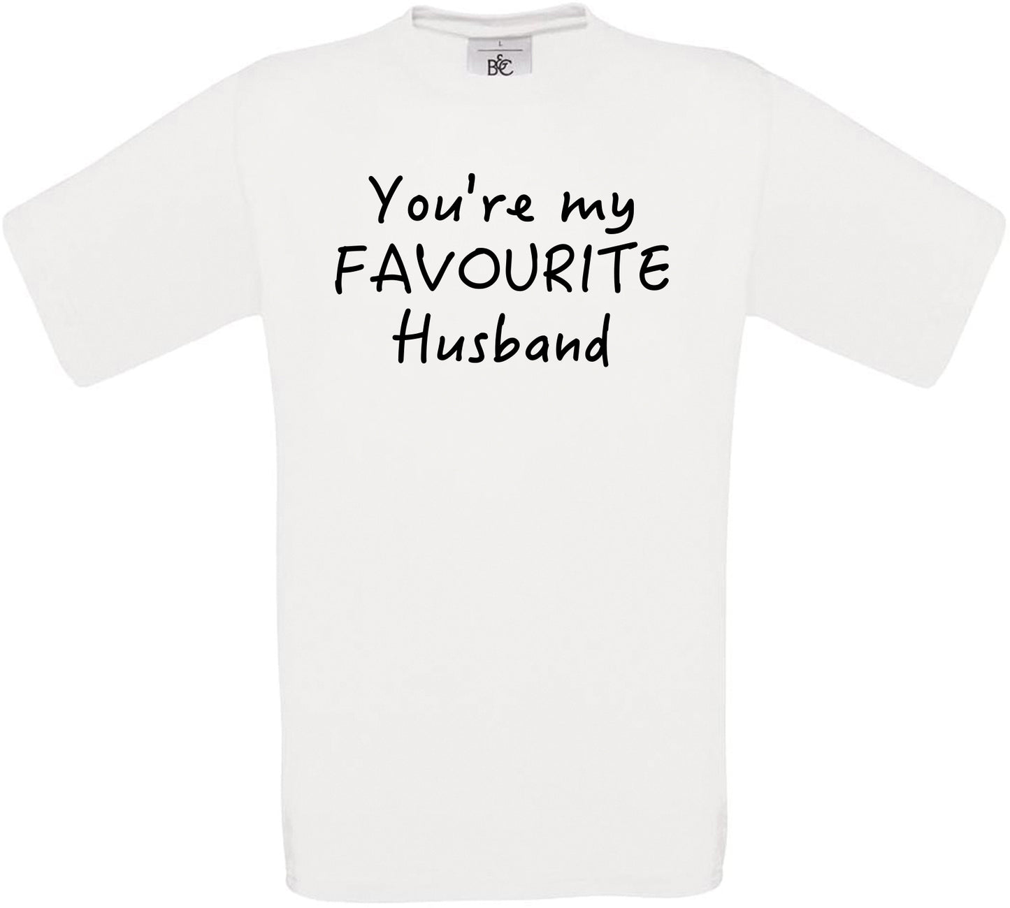 You're My Favourite Husband Crew Neck T-Shirt
