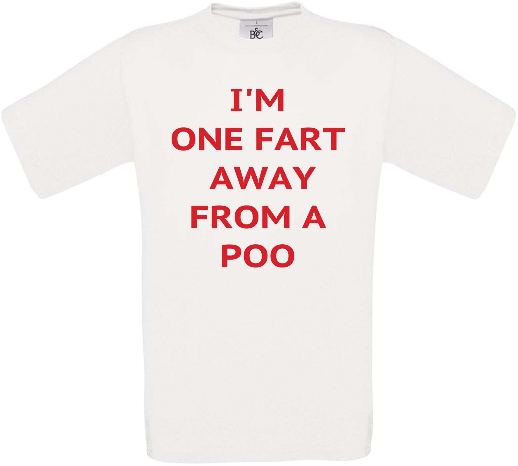 I'm One FART Away From a Poo Crew Neck T-Shirt