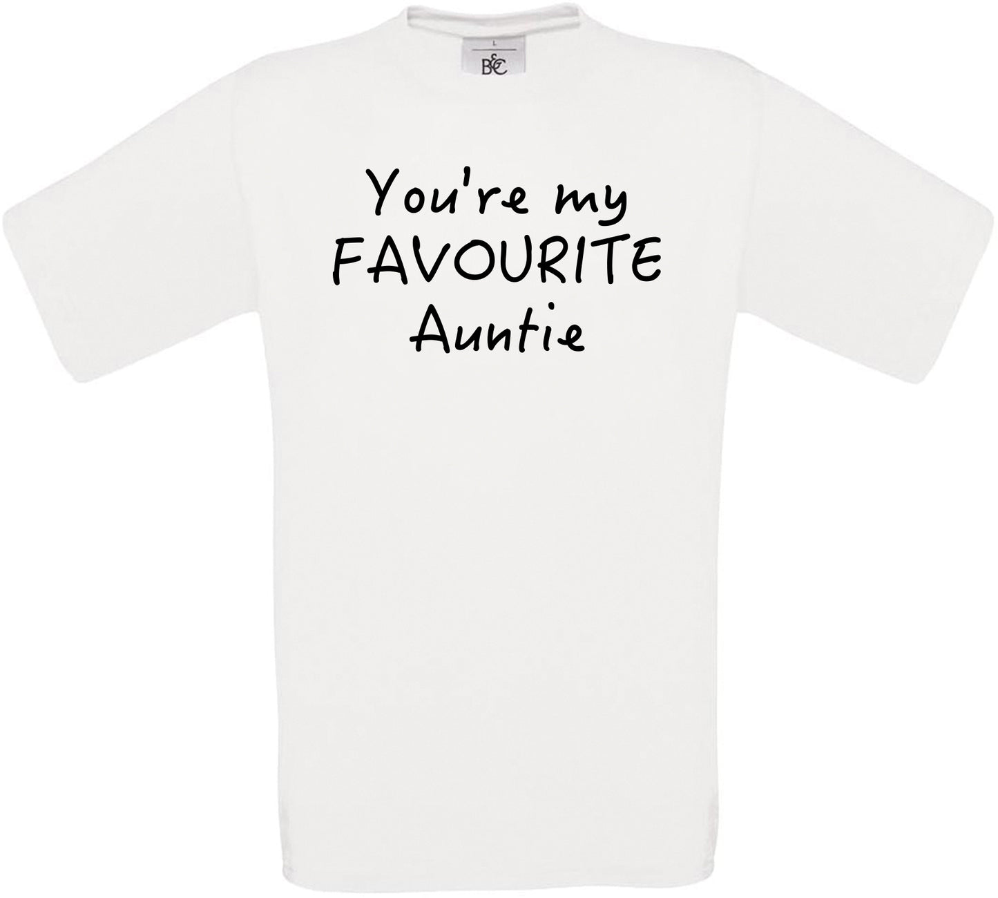 You're My Favourite Auntie Crew Neck T-Shirt