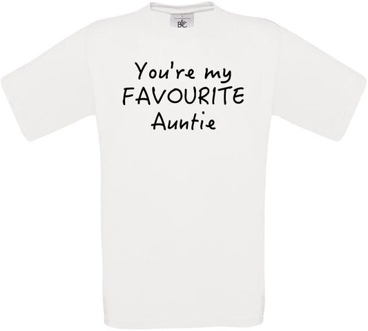 You're My Favourite Auntie Crew Neck T-Shirt