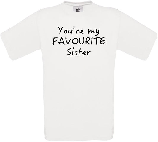 You're My Favourite Sister in Law Crew Neck T-Shirt