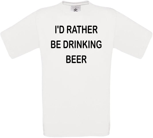 I'd Rather Be Drinking Beer Crew Neck T-Shirt