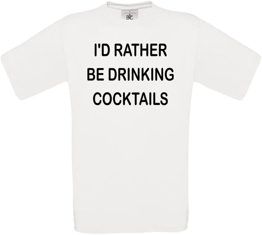 I'd Rather Be Drinking Cocktails Crew Neck T-Shirt