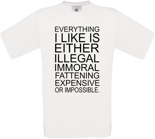 Everything I Like Is...  Crew Neck T-Shirt
